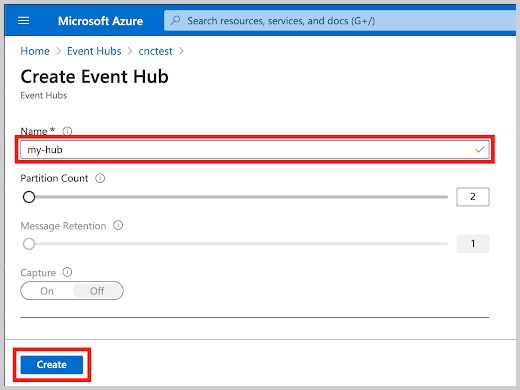 Create Event Hub page with the 'Name' field set to 'my-hub' and the 'Create' button highlighted.